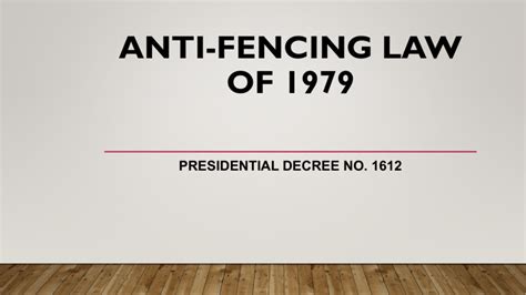 what is anti fencing law|Presidential Decree No. 1612, s. 1979 .
